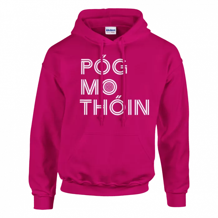Póg Mo Thóin Hoodie