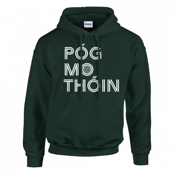 Póg Mo Thóin Hoodie