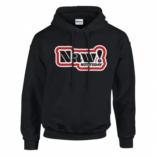Naw! Hoodie