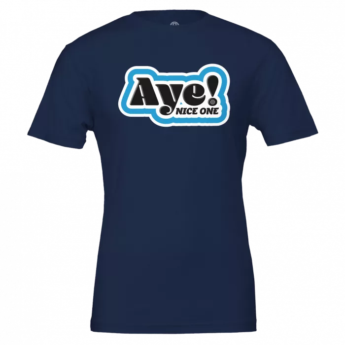 Aye! T-Shirt