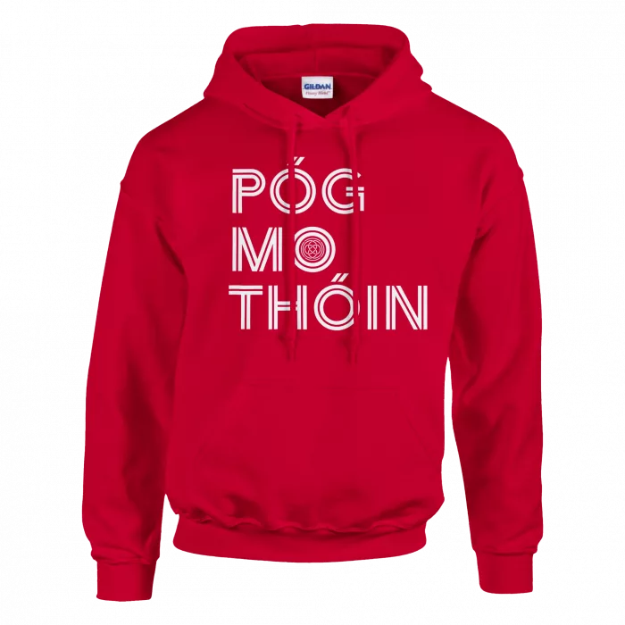 Póg Mo Thóin Hoodie