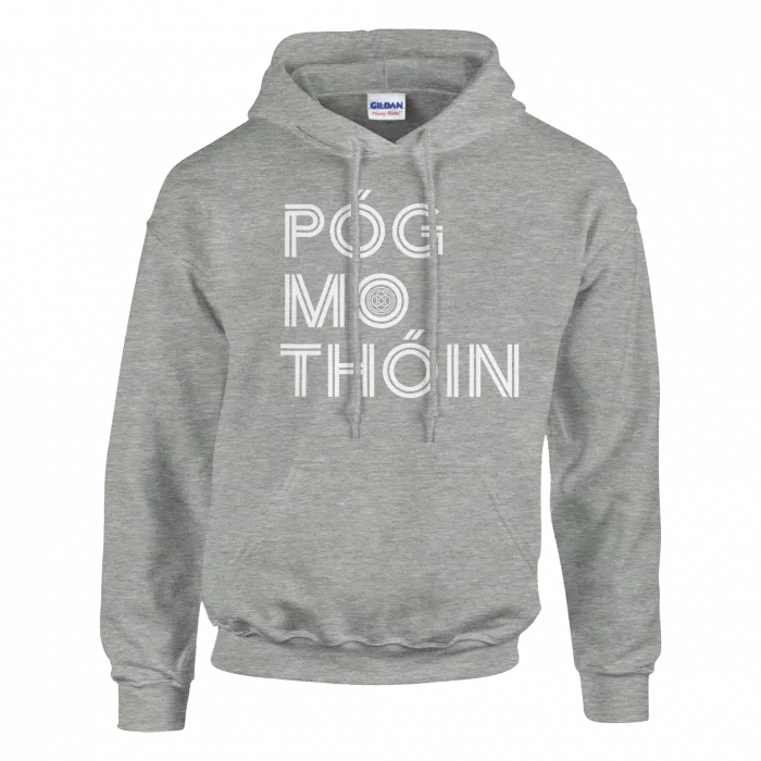 Póg Mo Thóin Hoodie