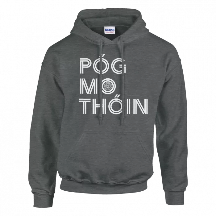 Póg Mo Thóin Hoodie