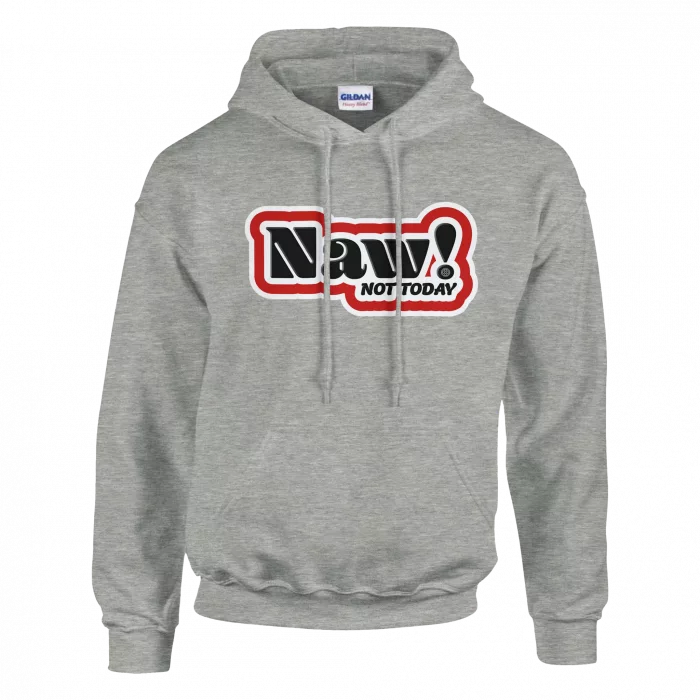 Naw! Hoodie