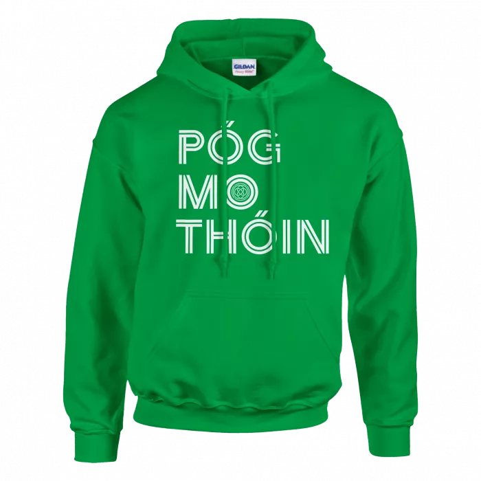 Póg Mo Thóin Hoodie