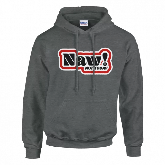 Naw! Hoodie