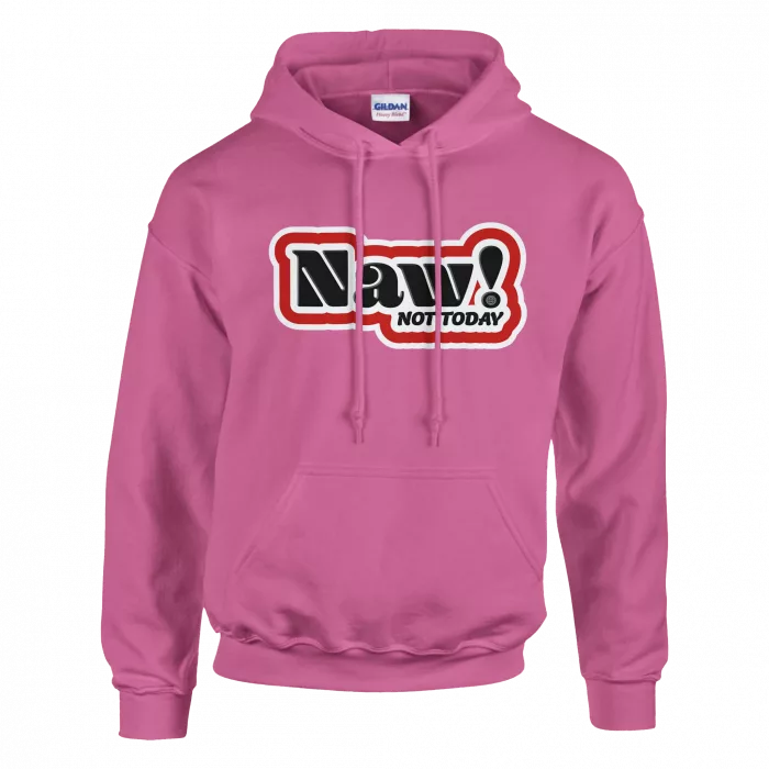 Naw! Hoodie