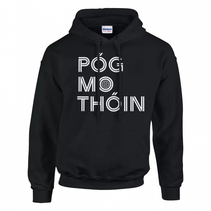 Póg Mo Thóin Hoodie