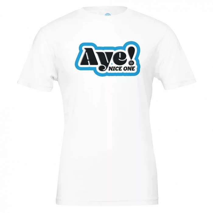 Aye! T-Shirt