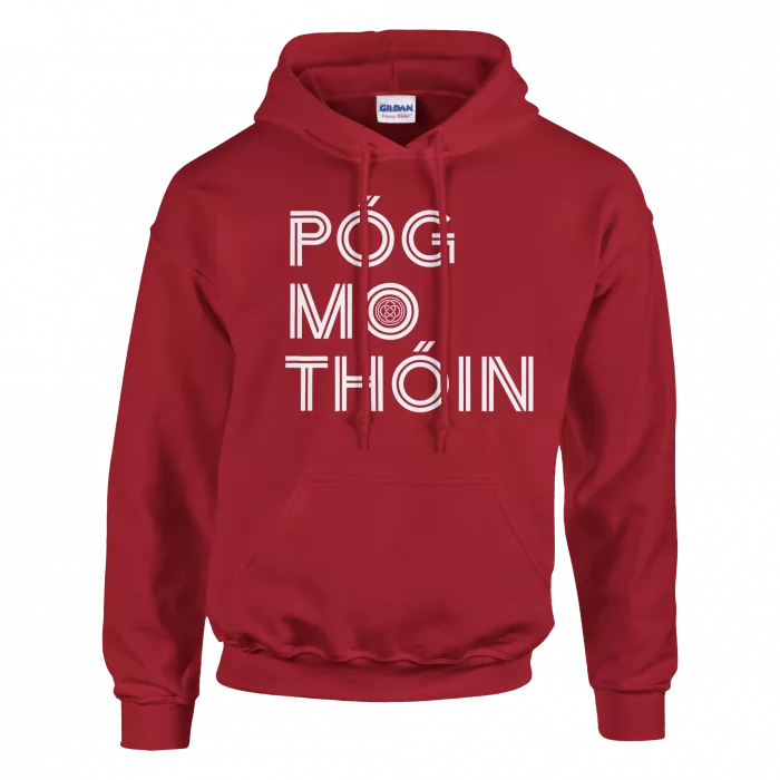 Póg Mo Thóin Hoodie